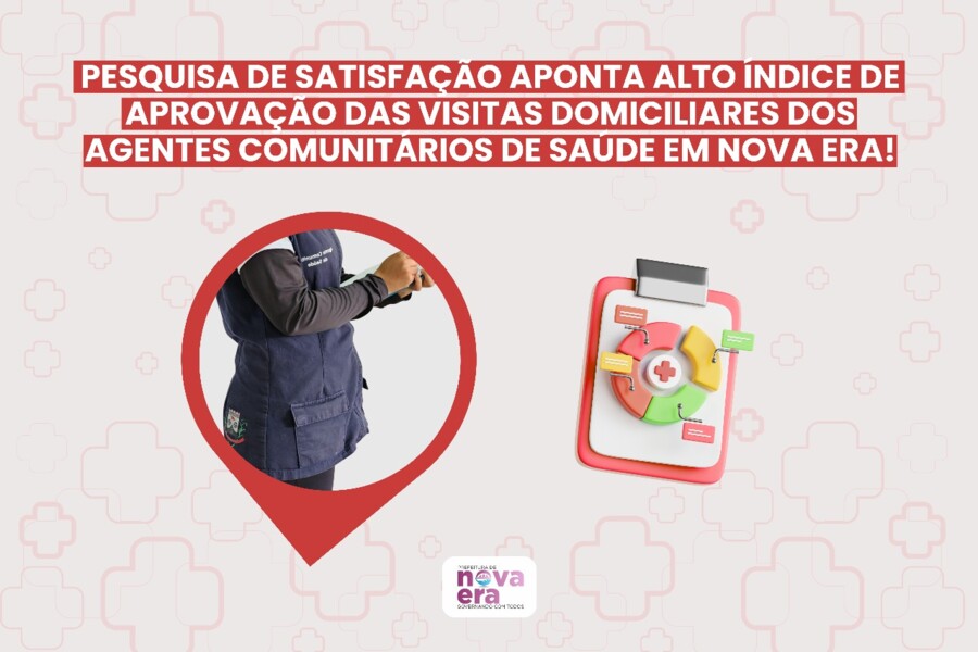 pesquisa-de-satisfacao-aponta-alto-indice-de-aprovacao-das-visitas-domiciliares-dos-agentes-comunitarios-de-saude-em-nova-era