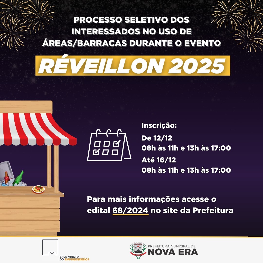 edital-n-0682024-processo-seletivo-dos-interessados-no-uso-das-areasbarracas-durante-o-evento-reveillon-2025-nova-era-mg